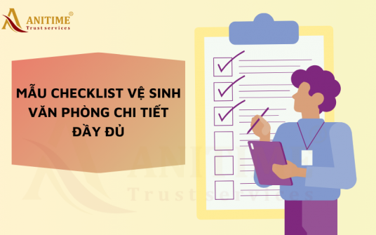 Mẫu checklist vệ sinh văn phòng chi tiết đầy đủ